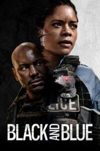 Black and Blue (2019) แบล็คแอนด์บลู พลิกแผนลับ สับตำรวจ