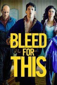 Bleed for This (2016) คนระห่ำหมัดหยุดโลก