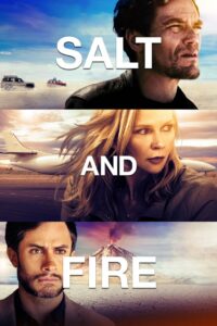 Salt and Fire (2016) ผ่าหายนะ มหาภิบัติถล่มโลก