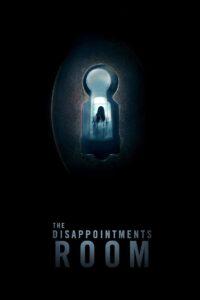 The Disappointments Room (2016) มันอยู่ในห้อง