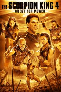 The Scorpion King 4 Quest for Power (2015) เดอะ สกอร์เปี้ยนคิง 4 ศึกชิงอำนาจจอมราชันย์