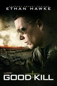 Good Kill (2015) โดรนพิฆาต ล่าพลิกโลก