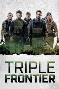 Triple Frontier (2019) ปล้น ล่า ท้านรก