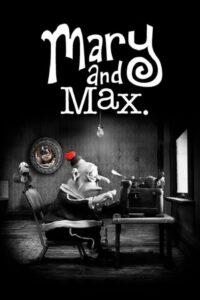 Mary and Max (2009) เด็กหญิงแมรี่ กับ เพื่อนซี้ ช้อคโก้แม็กซ์