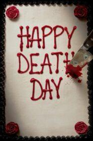 Happy Death Day (2017) สุขสันต์วันตาย