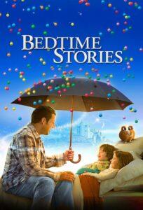 Bedtime Stories (2008) มหัศจรรย์นิทานก่อนนอน