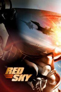 Red Sky (2014) สงครามพิฆาตเวหา