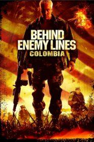 Behind Enemy Lines III Colombia (2009) บีไฮด์ เอนิมี ไลนส์ 3 ถล่มยุทธการโคลอมเบีย