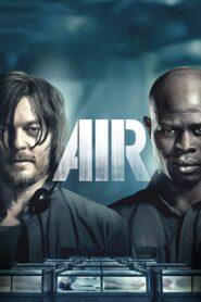 Air (2015) อึด ยื้อนาทีนรก