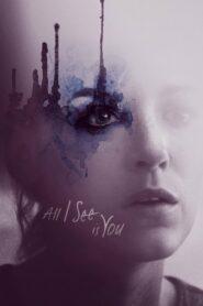 All I See Is You (2016) รัก ลวง ตา