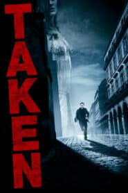 Taken (2008) เทคเคน สู้ไม่รู้จักตาย