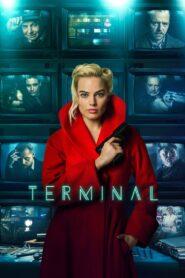 Terminal (2018) เธอล่อ จ้องฆ่า